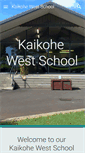 Mobile Screenshot of kaikohewest.school.nz